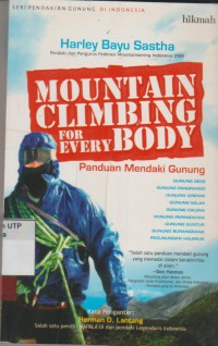 Mountan climbing for every body panduan mendaki gunung