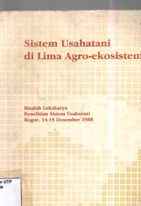 Sistem usahatani di lima agroekosistem