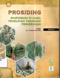 Prosiding simposium iv hasil penelitian tanaman perkebunan