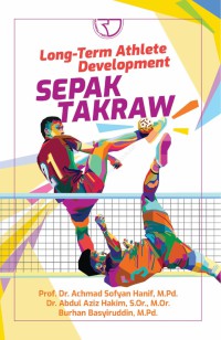Long-term athlete development sepak takraw