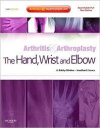 Arthritis & arthroplasty the hand, wrist and elbow