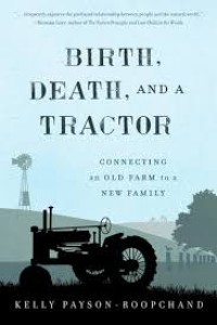 Birth, death, and a tractor