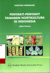 Penyakit-penyakit tanaman hortikultura di Indonesia