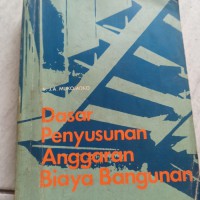 Dasar Penyusunan Anggaran Biaya Bangunan Edisi Revisi