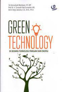 Green technology di bidang teknologi pangan dan energi