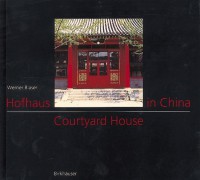 Hofhaus in china courtyard house