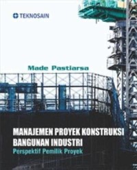 Manajemen proyek konstruksi bangunan industri