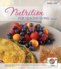 Nutrition : for healthy living third edition