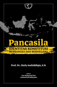 Pancasila identitas konstitusi berbangsa dan bernegara