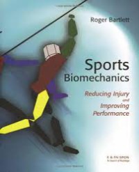 Sports biomechanics reducing injury and improving performance