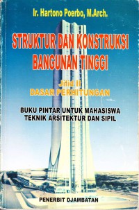 Struktur dan Konstruksi Bangunan Tinggi Jilid II