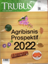 Trubus agribisnis prospektif 2022