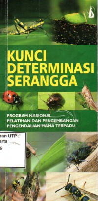 Kunci determinasi serangga program nasional pelatihan dan pengendalian hama terpadu