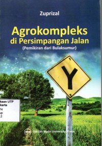 Agrokompleks dipersimpangan jalan (pemikiran dari Bulaksumur)
