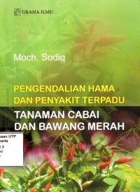 Pengendalian hama dan penyakit terpadu tanaman cabai dan bawang merah