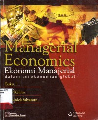 Managerial economics ekonomi manajerial dalam perekonomia global buku 1 edisi 5