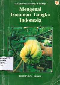 Mengenal tanaman langka di Indonesia
