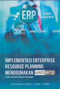 Implementasi Enterprise Resource Planning Menggunakan Weberp untuk usaha kecil dan menengah