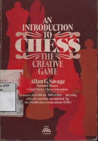 An introduction to chess the creative game