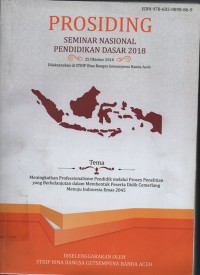 Prosiding : seminar nasional pendidikan dasar 2018 