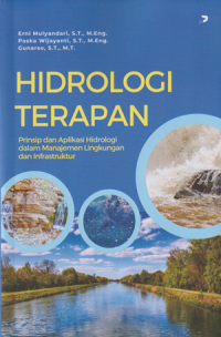 Hidrologi Terapan Prinsip dan Aplikasi Hidrologi dalam Manajemen Lingkungan dan Infrastruktur