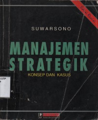 Manajemen strategik :konsep dan kasus