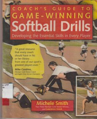 Coach`s guide to game-winning softball drills