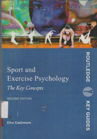 Sport and exercise psychology : the key concepts