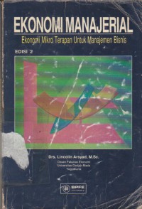 Ekonomi manajerial : ekonomi mikro terapan untuk manajemen bisnis edisi 2