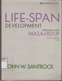 Life - Span development perkembangan masa -hidup jilid 2