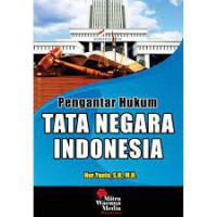 Pengantar hukum tata negara indonesia