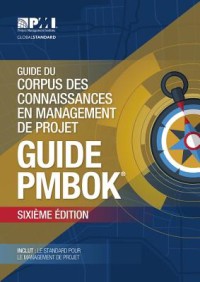 A guide to the project management body of knowledge : pmbok guide