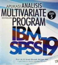 Aplikasi analisis multivariate dengan program IBM SPSS 19