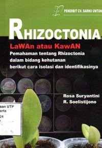 Rhizoctonia lawan atau kawan