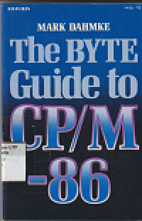 The byte guide to CP/M -86