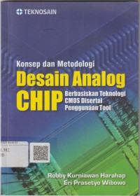 Konsep dan metodologi desain analog CHIP berbasiskan teknologi CMOS disertai penggunaan tool