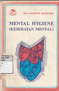 Mental hygiene ( kesehatan mental )