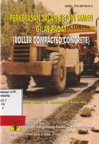 Perkerasan jalan beton semen gilas padat : Roller compacted  concrete