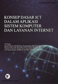 Konsep dasar ICT dalam aplikasi sistem komputer dan layanan internet