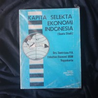 Kapita selekta ekonomi Indonesia