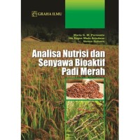 Analisa nutrisi dan senyawa bioaktif padi merah