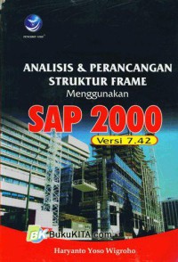 Analisis & perencanaan struktur frame menggunakan sap 2000