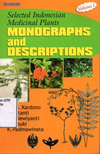Selected Indonesian medicinal plant monographs and dscriptions volume 1