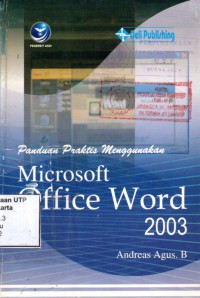 Panduan praktis menggunakan microsoftoffice word 2003