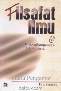 Filsafat ilmu dan perkembangannya di indonesia