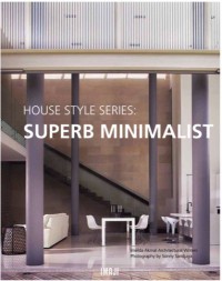 House style series: superb minimalist