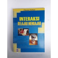 Interaksi belajar mengajar : bahasa dan sastra indonesia
