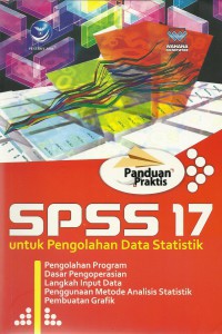 Panduan praktis spss 17 untuk pengolahan data statistik