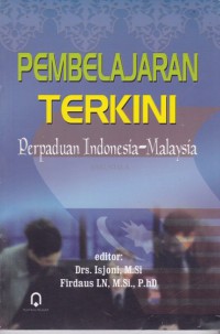 Pembelajaran terkini : perpaduan indonesia-malaysia