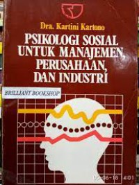 Psikologi sosial untuk manajemen, perusahaan, dan industri